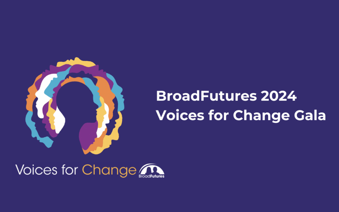 BroadFutures 2024 Voices for Change Gala